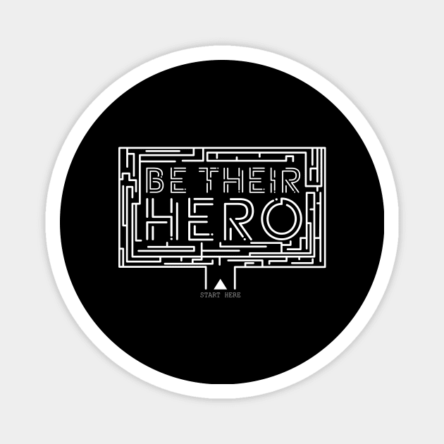 'Be Their Hero' Family Love Shirt Magnet by ourwackyhome